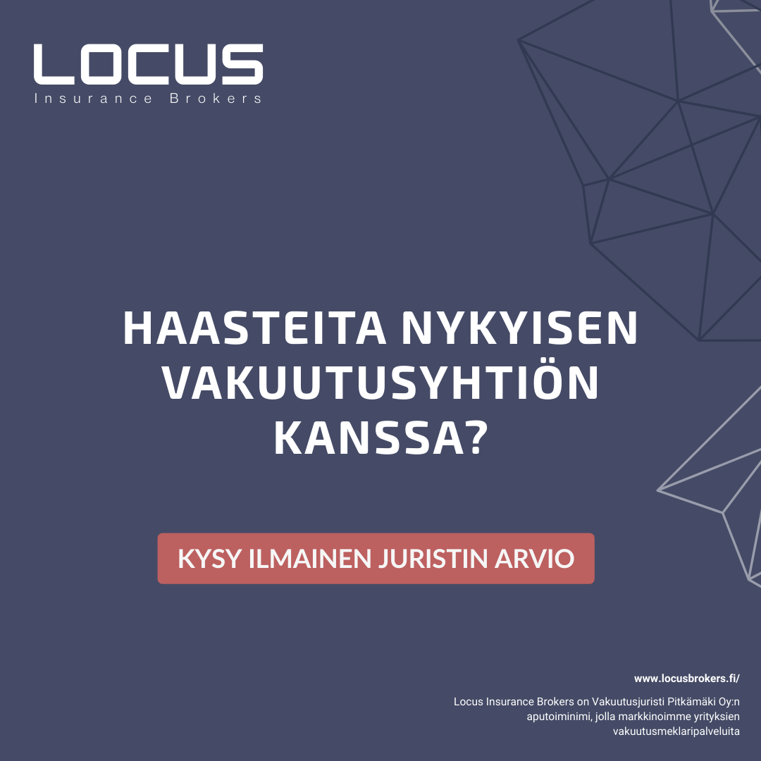 Haasteita nykyisen vakuutusyhtiön kanssa?